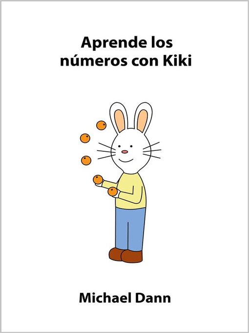 Title details for Aprende los números con Kiki by Michael Dann - Available